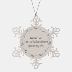 Gifts for Bonus Son, I am so lucky to have you in my life, Thank You Snowflake Ornament For Bonus Son, Birthday Christmas Inspiration Gifts for Bonus Son