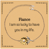 Gifts for Fiance, I am so lucky to have you in my life, Thank You Sunflower Bracelet For Fiance, Birthday Christmas Inspiration Gifts for Fiance