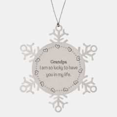 Gifts for Grandpa, I am so lucky to have you in my life, Thank You Snowflake Ornament For Grandpa, Birthday Christmas Inspiration Gifts for Grandpa