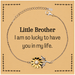 Gifts for Little Brother, I am so lucky to have you in my life, Thank You Sunflower Bracelet For Little Brother, Birthday Christmas Inspiration Gifts for Little Brother