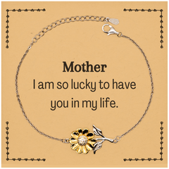 Gifts for Mother, I am so lucky to have you in my life, Thank You Sunflower Bracelet For Mother, Birthday Christmas Inspiration Gifts for Mother