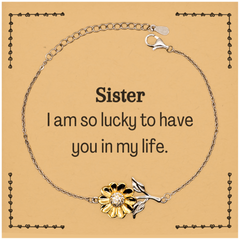 Gifts for Sister, I am so lucky to have you in my life, Thank You Sunflower Bracelet For Sister, Birthday Christmas Inspiration Gifts for Sister