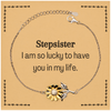 Gifts for Stepsister, I am so lucky to have you in my life, Thank You Sunflower Bracelet For Stepsister, Birthday Christmas Inspiration Gifts for Stepsister