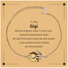 To My Gigi Sunflower Bracelet, I am always right there in your heart, Inspirational Gifts For Gigi, Reminder Birthday Christmas Unique Gifts For Gigi