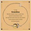 To My Grandma Sunflower Bracelet, I am always right there in your heart, Inspirational Gifts For Grandma, Reminder Birthday Christmas Unique Gifts For Grandma