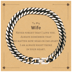 To My Wife Cuban Link Chain Bracelet, I am always right there in your heart, Inspirational Gifts For Wife, Reminder Birthday Christmas Unique Gifts For Wife