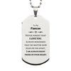 To My Fiancee Silver Dog Tag, I am always right there in your heart, Inspirational Gifts For Fiancee, Reminder Birthday Christmas Unique Gifts For Fiancee