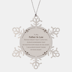 To My Father In Law Snowflake Ornament, I am always right there in your heart, Inspirational Gifts For Father In Law, Reminder Birthday Christmas Unique Gifts For Father In Law