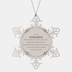 To My Goddaughter Snowflake Ornament, I am always right there in your heart, Inspirational Gifts For Goddaughter, Reminder Birthday Christmas Unique Gifts For Goddaughter