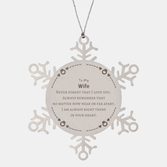 To My Wife Snowflake Ornament, I am always right there in your heart, Inspirational Gifts For Wife, Reminder Birthday Christmas Unique Gifts For Wife