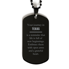 Moving to Texas Gifts, Reminder that life is full of new beginnings, Texas Christmas Friendship Black Dog Tag For Men, Women, Friends, Coworkers