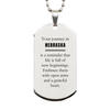 Moving to Nebraska Gifts, Reminder that life is full of new beginnings, Nebraska Christmas Friendship Silver Dog Tag For Men, Women, Friends, Coworkers
