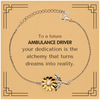 To a Future Ambulance Driver Gifts, Turns dreams into reality, Graduation Gifts for New Ambulance Driver, Christmas Inspirational Sunflower Bracelet For Men, Women