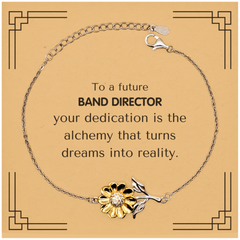 To a Future Band Director Gifts, Turns dreams into reality, Graduation Gifts for New Band Director, Christmas Inspirational Sunflower Bracelet For Men, Women