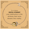 To a Future Dental Hygienist Gifts, Turns dreams into reality, Graduation Gifts for New Dental Hygienist, Christmas Inspirational Sunflower Bracelet For Men, Women