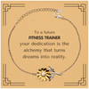 To a Future Fitness Trainer Gifts, Turns dreams into reality, Graduation Gifts for New Fitness Trainer, Christmas Inspirational Sunflower Bracelet For Men, Women