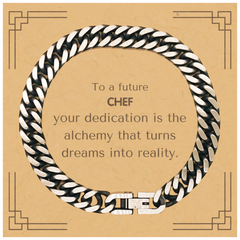 To a Future Chef Gifts, Turns dreams into reality, Graduation Gifts for New Chef, Christmas Inspirational Cuban Link Chain Bracelet For Men, Women