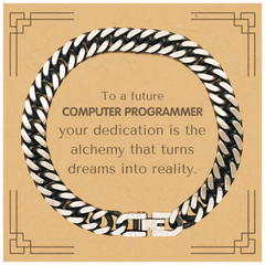 To a Future Computer Programmer Gifts, Turns dreams into reality, Graduation Gifts for New Computer Programmer, Christmas Inspirational Cuban Link Chain Bracelet For Men, Women
