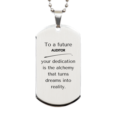 To a Future Auditor Gifts, Turns dreams into reality, Graduation Gifts for New Auditor, Christmas Inspirational Silver Dog Tag For Men, Women