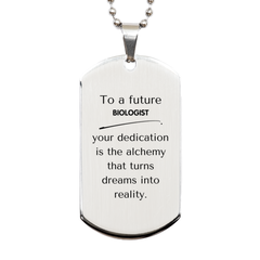 To a Future Biologist Gifts, Turns dreams into reality, Graduation Gifts for New Biologist, Christmas Inspirational Silver Dog Tag For Men, Women