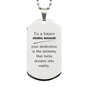 To a Future General Manager Gifts, Turns dreams into reality, Graduation Gifts for New General Manager, Christmas Inspirational Silver Dog Tag For Men, Women