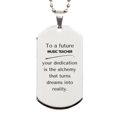 To a Future Music Teacher Gifts, Turns dreams into reality, Graduation Gifts for New Music Teacher, Christmas Inspirational Silver Dog Tag For Men, Women