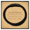 To a Future Executive Assistant Gifts, Turns dreams into reality, Graduation Gifts for New Executive Assistant, Christmas Inspirational Stone Leather Bracelets For Men, Women