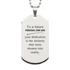 To a Future Personal Care Aide Gifts, Turns dreams into reality, Graduation Gifts for New Personal Care Aide, Christmas Inspirational Silver Dog Tag For Men, Women