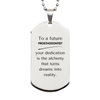 To a Future Prosthodontist Gifts, Turns dreams into reality, Graduation Gifts for New Prosthodontist, Christmas Inspirational Silver Dog Tag For Men, Women