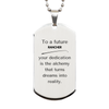 To a Future Rancher Gifts, Turns dreams into reality, Graduation Gifts for New Rancher, Christmas Inspirational Silver Dog Tag For Men, Women