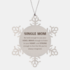 Single Mom Snowflake Ornament, Live the life you've always imagined, Inspirational Gifts For Single Mom, Birthday Christmas Motivational Gifts For Single Mom
