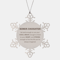 Bonus Daughter Snowflake Ornament, Live the life you've always imagined, Inspirational Gifts For Bonus Daughter, Birthday Christmas Motivational Gifts For Bonus Daughter