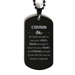 Cousin Black Dog Tag, Live the life you've always imagined, Inspirational Gifts For Cousin, Birthday Christmas Motivational Gifts For Cousin