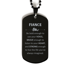 Fiance Black Dog Tag, Live the life you've always imagined, Inspirational Gifts For Fiance, Birthday Christmas Motivational Gifts For Fiance