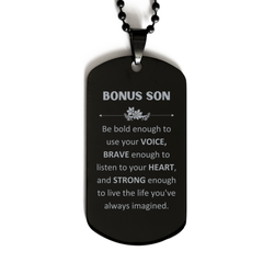 Bonus Son Black Dog Tag, Live the life you've always imagined, Inspirational Gifts For Bonus Son, Birthday Christmas Motivational Gifts For Bonus Son