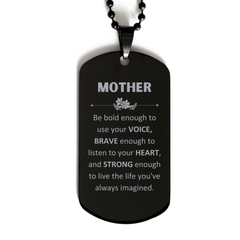 Mother Black Dog Tag, Live the life you've always imagined, Inspirational Gifts For Mother, Birthday Christmas Motivational Gifts For Mother