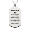 Brother Silver Dog Tag, Live the life you've always imagined, Inspirational Gifts For Brother, Birthday Christmas Motivational Gifts For Brother
