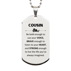 Cousin Silver Dog Tag, Live the life you've always imagined, Inspirational Gifts For Cousin, Birthday Christmas Motivational Gifts For Cousin