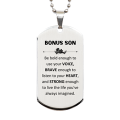 Bonus Son Silver Dog Tag, Live the life you've always imagined, Inspirational Gifts For Bonus Son, Birthday Christmas Motivational Gifts For Bonus Son