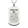 Bonus Son Silver Dog Tag, Live the life you've always imagined, Inspirational Gifts For Bonus Son, Birthday Christmas Motivational Gifts For Bonus Son