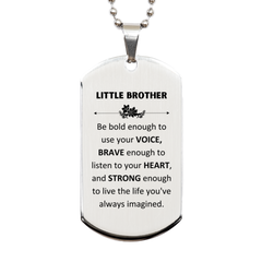 Little Brother Silver Dog Tag, Live the life you've always imagined, Inspirational Gifts For Little Brother, Birthday Christmas Motivational Gifts For Little Brother