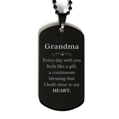 Cute Grandma Gifts, Every day with you feels like a gift, Lovely Grandma Black Dog Tag, Birthday Christmas Unique Gifts For Grandma