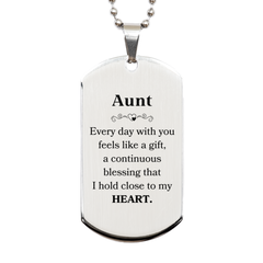 Cute Aunt Gifts, Every day with you feels like a gift, Lovely Aunt Silver Dog Tag, Birthday Christmas Unique Gifts For Aunt