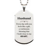 Cute Husband Gifts, Every day with you feels like a gift, Lovely Husband Silver Dog Tag, Birthday Christmas Unique Gifts For Husband