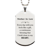 Cute Mother-In-Law Gifts, Every day with you feels like a gift, Lovely Mother-In-Law Silver Dog Tag, Birthday Christmas Unique Gifts For Mother-In-Law