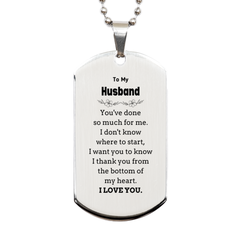 To My Husband Gifts, I thank you from the bottom of my heart, Thank You Silver Dog Tag For Husband, Birthday Christmas Cute Husband Gifts