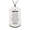 To My Single Mom Gifts, I thank you from the bottom of my heart, Thank You Silver Dog Tag For Single Mom, Birthday Christmas Cute Single Mom Gifts