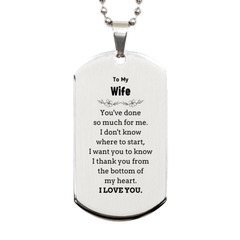 To My Wife Gifts, I thank you from the bottom of my heart, Thank You Silver Dog Tag For Wife, Birthday Christmas Cute Wife Gifts