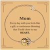 Cute Mom Gifts, Every day with you feels like a gift, Lovely Mom Sunflower Bracelet, Birthday Christmas Unique Gifts For Mom