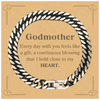 Cute Godmother Gifts, Every day with you feels like a gift, Lovely Godmother Cuban Link Chain Bracelet, Birthday Christmas Unique Gifts For Godmother